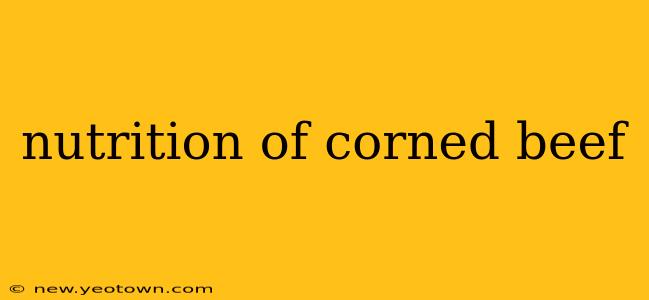 nutrition of corned beef