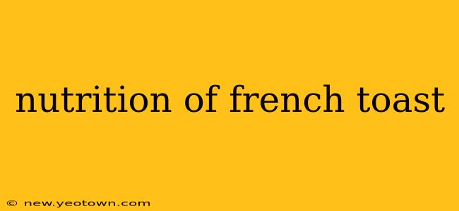 nutrition of french toast