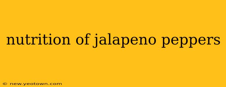 nutrition of jalapeno peppers