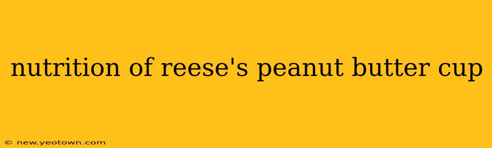 nutrition of reese's peanut butter cup