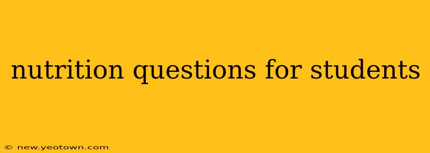 nutrition questions for students