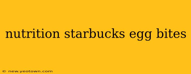 nutrition starbucks egg bites