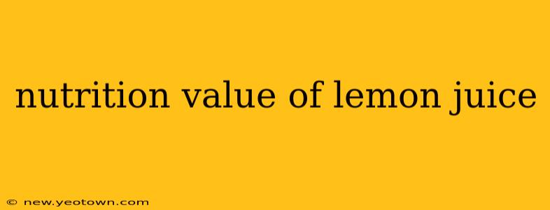nutrition value of lemon juice