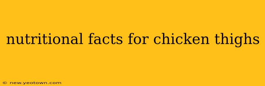 nutritional facts for chicken thighs