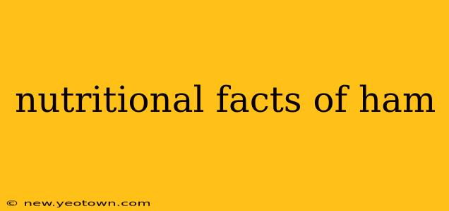 nutritional facts of ham