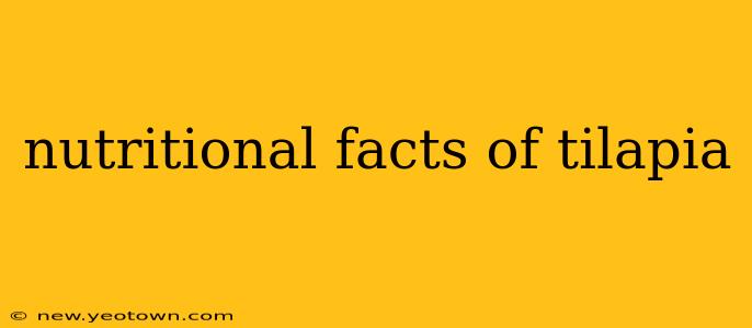 nutritional facts of tilapia