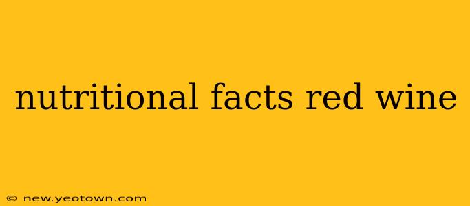 nutritional facts red wine