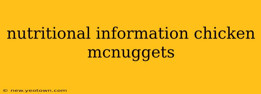 nutritional information chicken mcnuggets