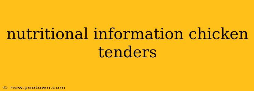 nutritional information chicken tenders