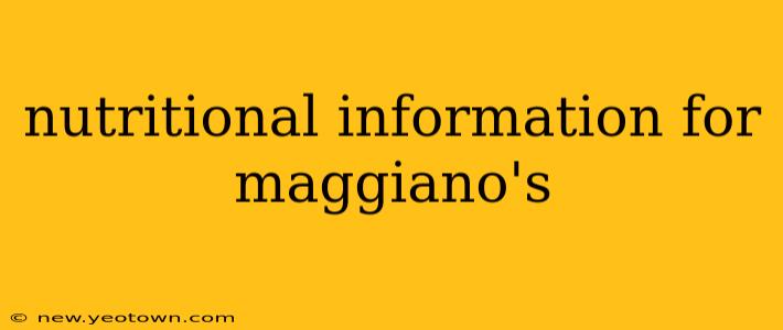 nutritional information for maggiano's