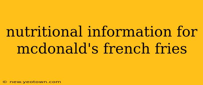 nutritional information for mcdonald's french fries