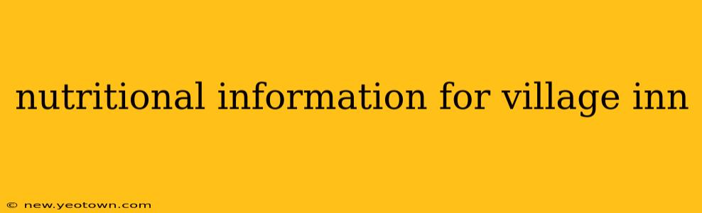 nutritional information for village inn
