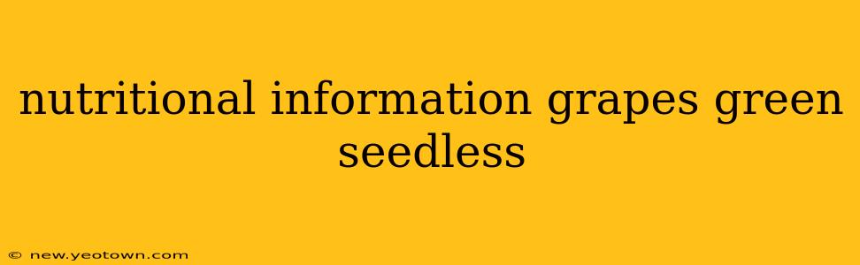 nutritional information grapes green seedless
