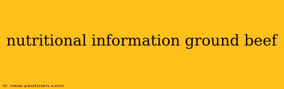 nutritional information ground beef