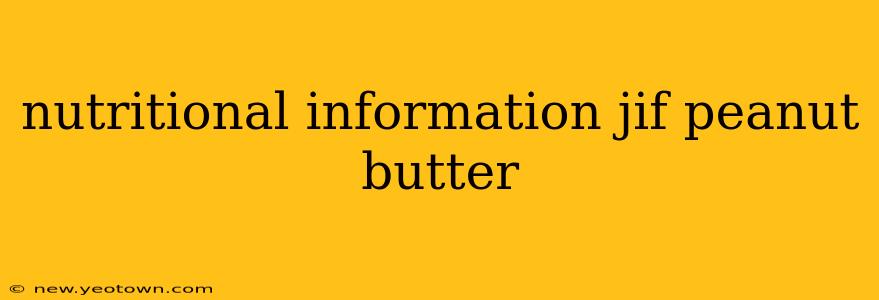 nutritional information jif peanut butter