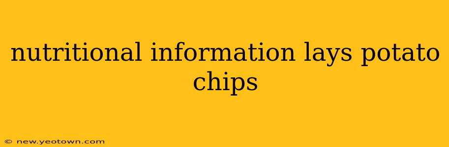 nutritional information lays potato chips