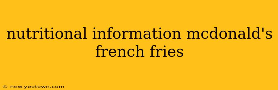 nutritional information mcdonald's french fries