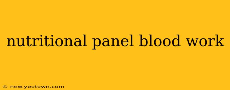 nutritional panel blood work