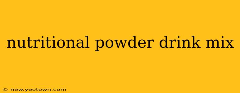 nutritional powder drink mix