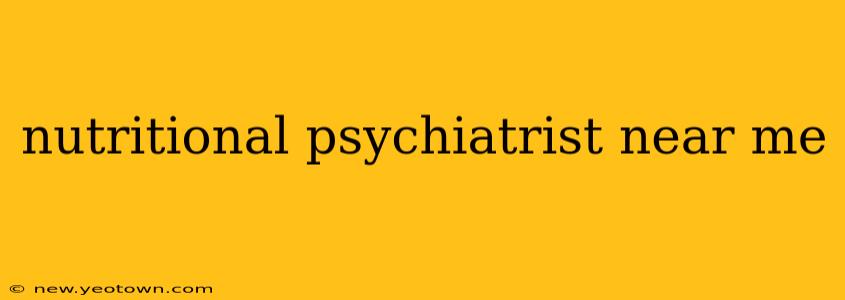 nutritional psychiatrist near me