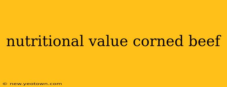 nutritional value corned beef