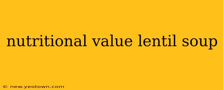 nutritional value lentil soup