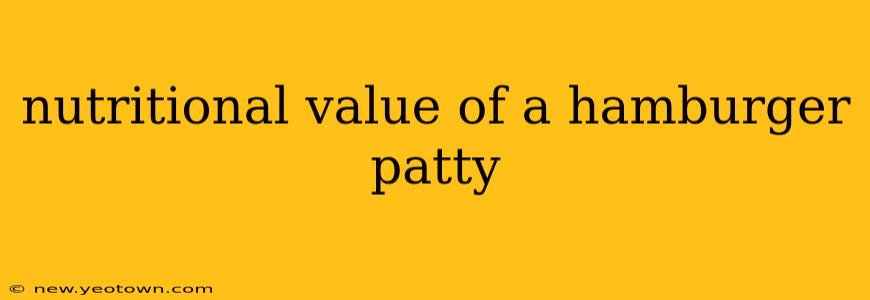 nutritional value of a hamburger patty