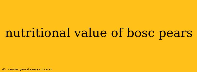 nutritional value of bosc pears