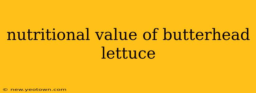 nutritional value of butterhead lettuce