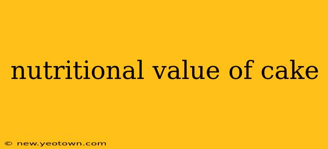 nutritional value of cake