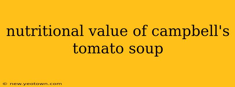 nutritional value of campbell's tomato soup