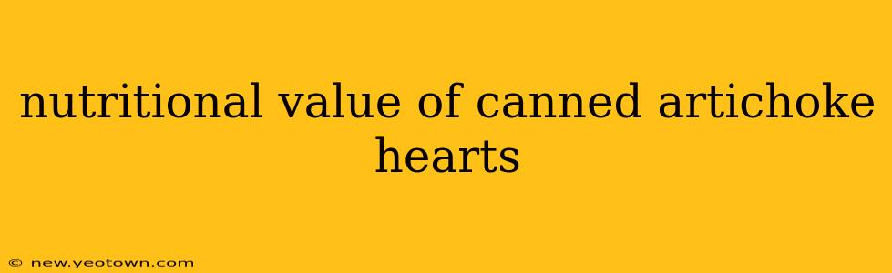 nutritional value of canned artichoke hearts