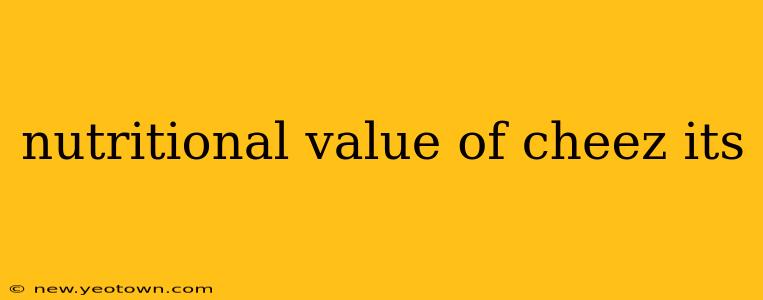 nutritional value of cheez its
