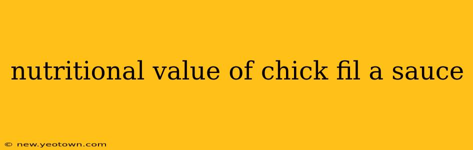 nutritional value of chick fil a sauce