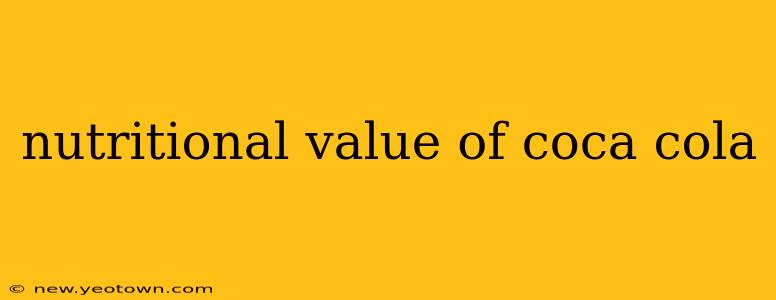 nutritional value of coca cola