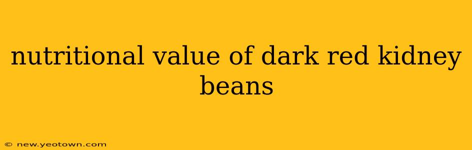 nutritional value of dark red kidney beans