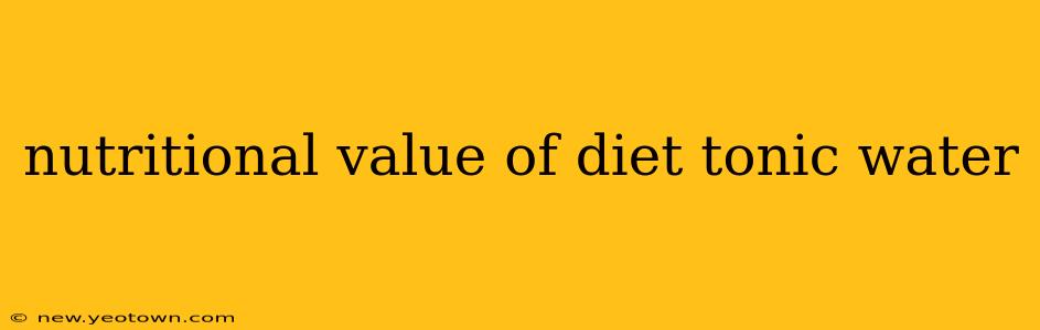 nutritional value of diet tonic water