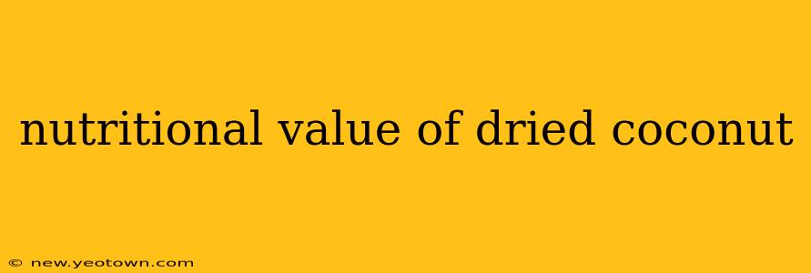 nutritional value of dried coconut