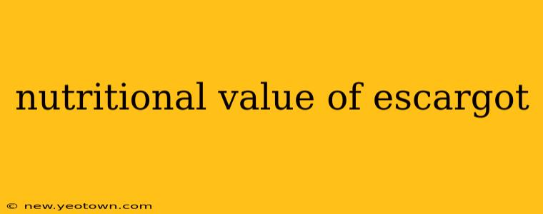 nutritional value of escargot