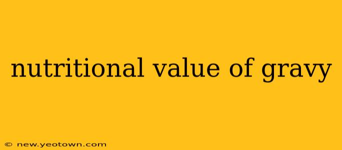 nutritional value of gravy