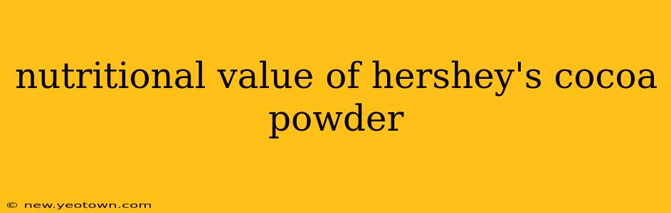 nutritional value of hershey's cocoa powder