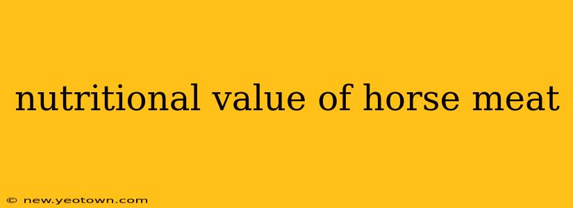 nutritional value of horse meat