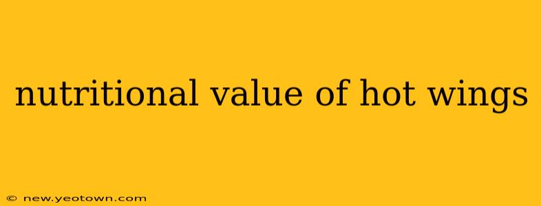 nutritional value of hot wings