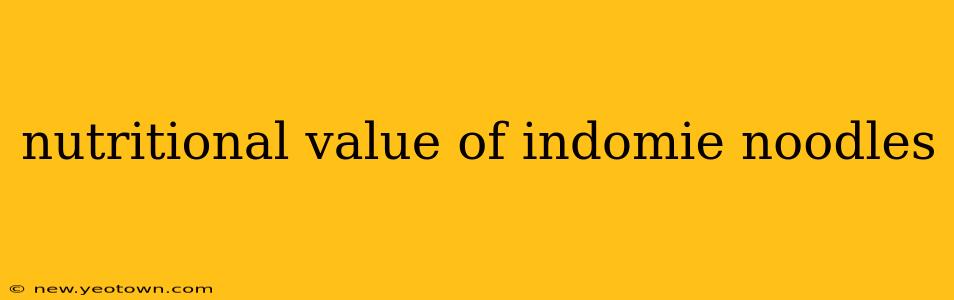 nutritional value of indomie noodles
