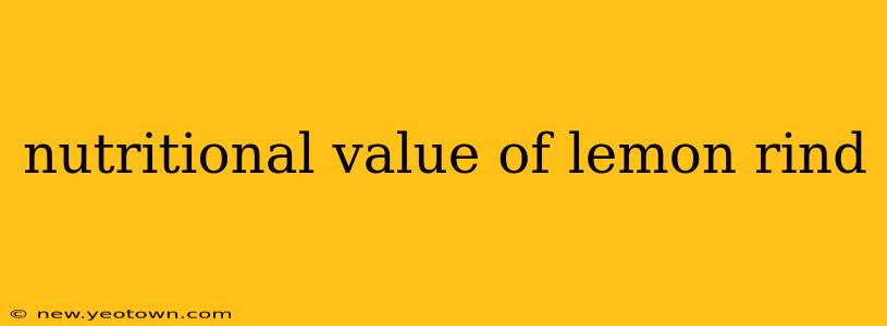 nutritional value of lemon rind