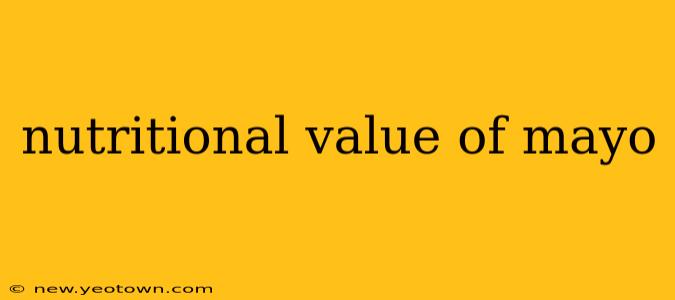nutritional value of mayo
