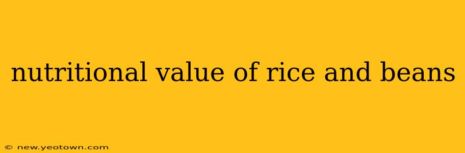 nutritional value of rice and beans