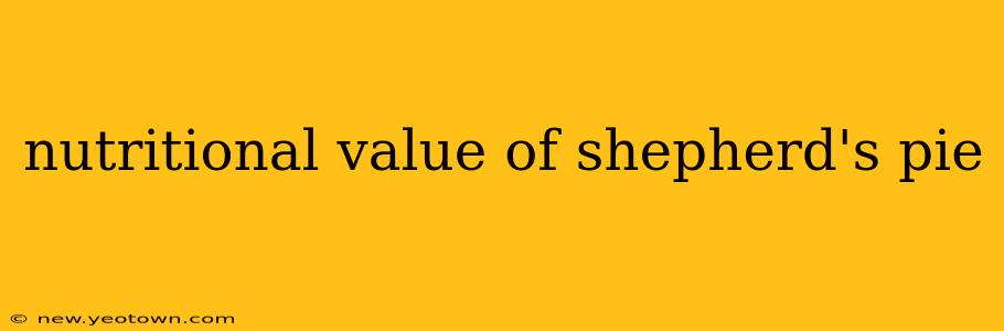 nutritional value of shepherd's pie