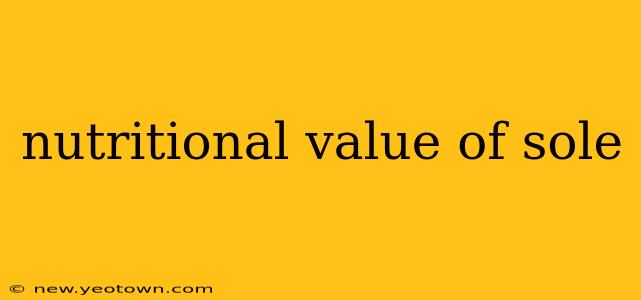 nutritional value of sole