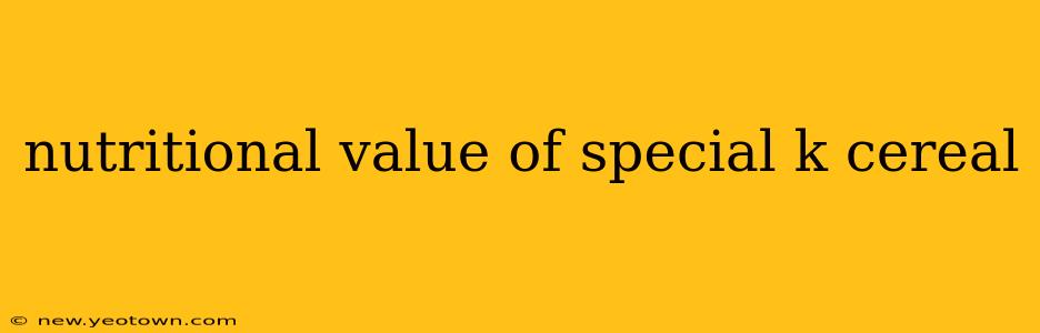 nutritional value of special k cereal